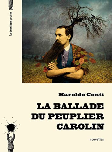 Imagen de archivo de La ballade du peuplier carolin a la venta por Librairie Le Lieu Bleu Paris