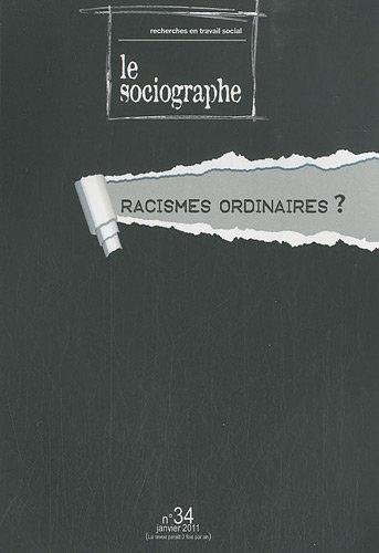 Beispielbild fr Le Sociographe, N34: Racismes ordianires ? zum Verkauf von medimops