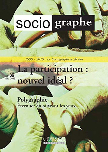 Beispielbild fr Le Sociographe N 68. la Participation : un Nouvel Ideal ? zum Verkauf von medimops