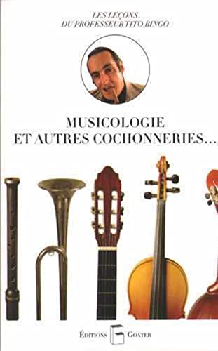 Beispielbild fr Musicologie et autres cochonneries zum Verkauf von medimops