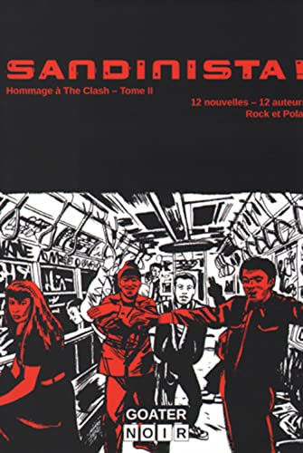 Beispielbild fr Sandinista, hommage  the Clash t.2 zum Verkauf von Chapitre.com : livres et presse ancienne