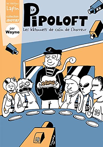 Le Pipoloft (9782918653004) by WAYNE