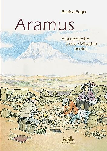 Beispielbild fr Aramus: A la recherche d'une civilisation perdue zum Verkauf von Gallix