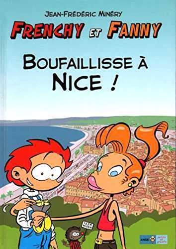9782918669050: Frenchy et Fanny Tome 2 : Boufaillisse  Nice !