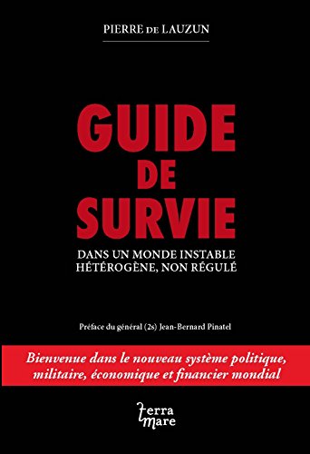 9782918677338: Guide de suivie dans un monde instable, htrogne, non rgul