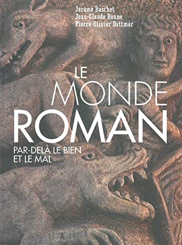 Beispielbild fr Le Monde Roman : Par-del Le Bien Et Le Mal : Une Iconographie Du Lieu Sacr zum Verkauf von RECYCLIVRE