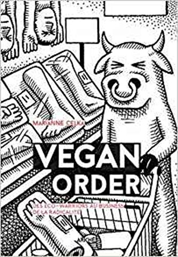 Stock image for Vegan Order : Des co-warriors au business de la radicalit for sale by Revaluation Books