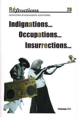 Beispielbild fr Rfractions N28 Indignations, occupations, insurrections zum Verkauf von Gallix