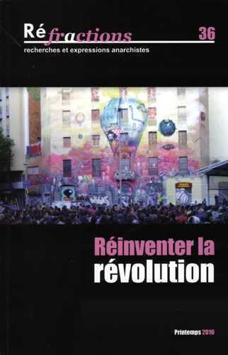 Stock image for Rfractions N36 Rinventer la rvolution [Broch] Collectif for sale by BIBLIO-NET