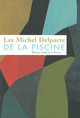 Stock image for Les Michel Delporte de La Piscine for sale by Ammareal