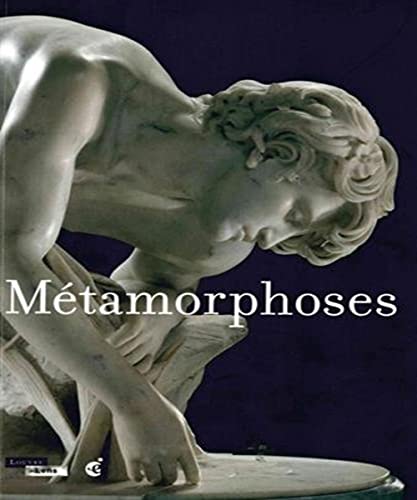 Beispielbild fr Mtamorphoses : Exposition, Lens, Muse du Louvre-Lens, du 1er juillet 2015 au 6 juin 2016 zum Verkauf von medimops