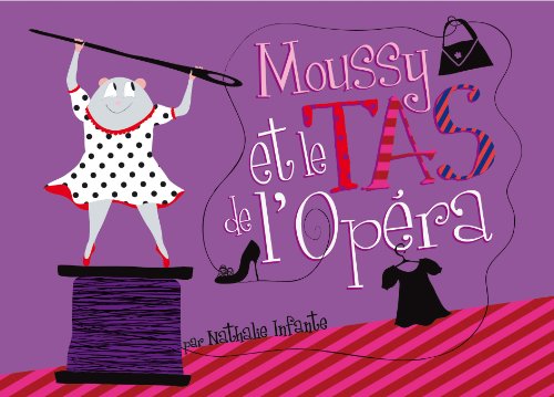 Imagen de archivo de Moussy et le tas de l'opera - petit format a la venta por medimops