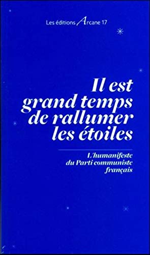 Imagen de archivo de Il Est Grand Temps de Rallumer les Etoiles a la venta por medimops