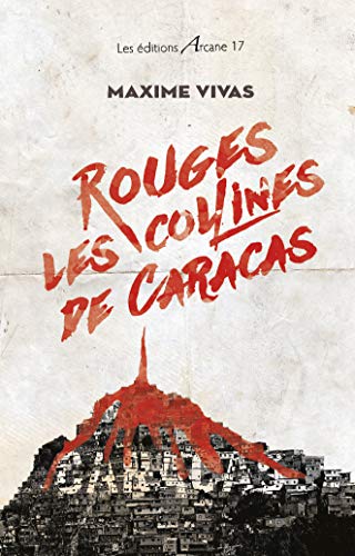 Imagen de archivo de Rouges les collines de Caracas [Broch] Vivas, Maxime a la venta por BIBLIO-NET