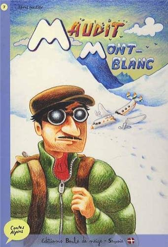 Beispielbild fr Maudit Mont-Blanc zum Verkauf von medimops