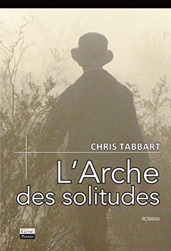 Stock image for L'arche des solitudes for sale by medimops