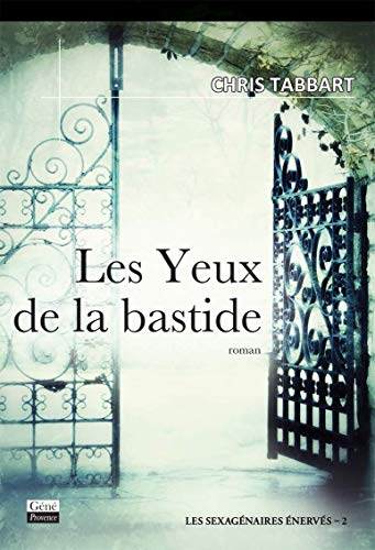 9782918754213: Les yeux de la bastide