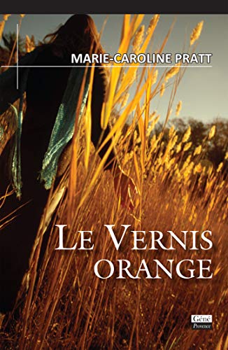 Stock image for Le Vernis orange (French Edition) for sale by ThriftBooks-Atlanta