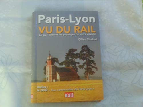 Imagen de archivo de PARIS-LYON VU DU RAIL a la venta por Ammareal