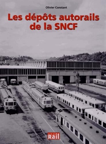 9782918758617: Les dpts autorails de la SNCF: 0