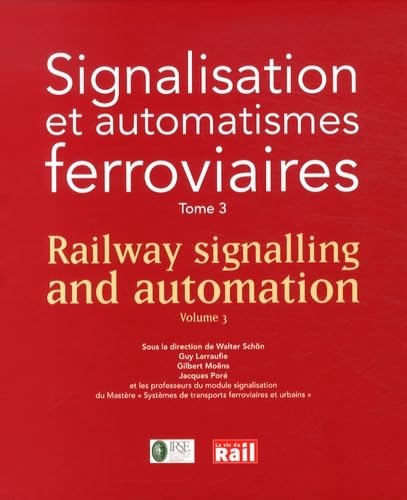 9782918758648: SIGNALISATION ET AUTOMATISMES FERROVIAIRES TOME 3