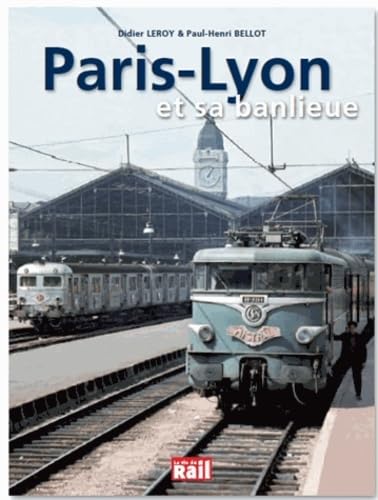 Beispielbild fr PARIS-LYON ET SA BANLIEUE zum Verkauf von Gallix