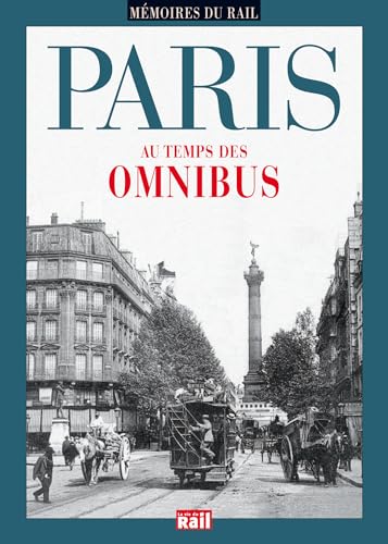Stock image for Paris au temps des omnibus for sale by WorldofBooks