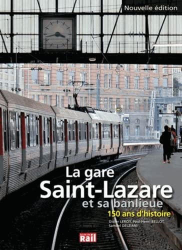 9782918758945: gare saint lazare et sa banlieue 150 ans d'histoire (la) (0)