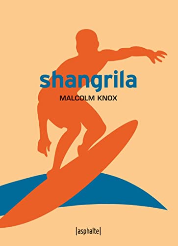 Beispielbild fr Shangrila [Broch] Knox, Malcolm et Barbe-girault, Patricia zum Verkauf von BIBLIO-NET