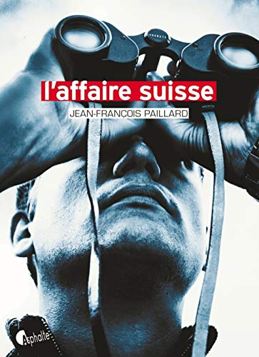 Beispielbild fr L'affaire suisse zum Verkauf von LIVREAUTRESORSAS