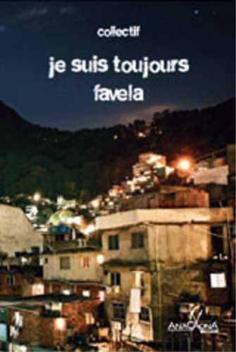 9782918799498: Je suis toujours favela