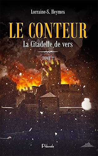Stock image for Le Conteur, Tome 2 : La citadelle de vers for sale by Librairie Th  la page