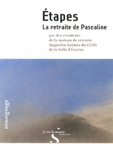 Imagen de archivo de Etapes: La retraite de Pascaline a la venta por Ammareal