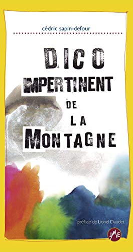 Beispielbild fr Dico Impertinent De La Montagne zum Verkauf von RECYCLIVRE