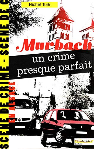 Beispielbild fr Murbach un crime presque parfait zum Verkauf von ThriftBooks-Atlanta