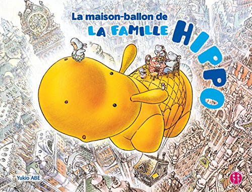 Beispielbild fr La maison-ballon de la famille Hippo zum Verkauf von Ammareal