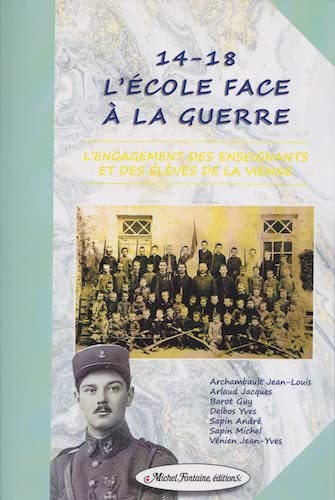 Stock image for 14-18 L'ECOLE FACE A LA GUERRE for sale by WorldofBooks