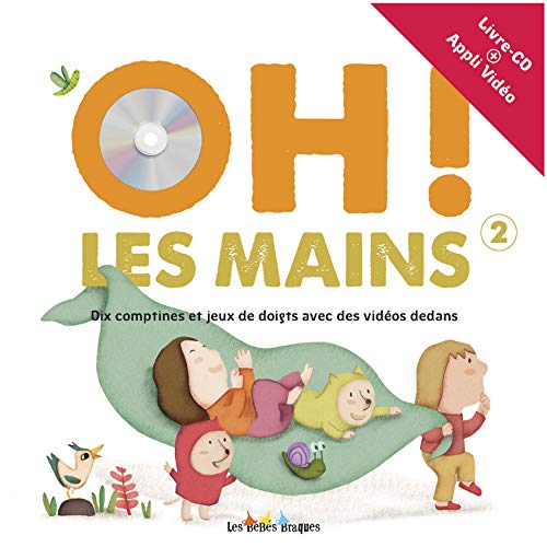 Beispielbild fr Oh ! Les Mains : Dix Comptines Et Jeux De Doigts Avec Des Vidos Dedans. Vol. 2 zum Verkauf von RECYCLIVRE