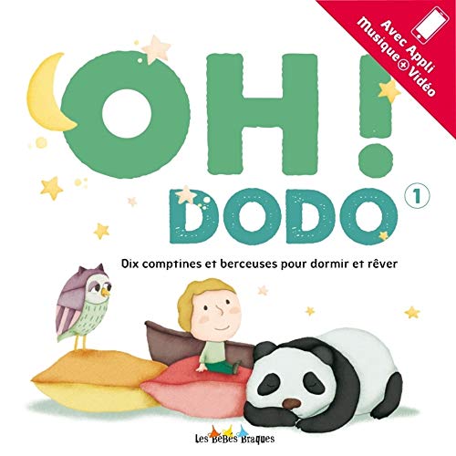 9782918911708: Oh ! Dodo 1: Dix comptines et berceuses pour dormir et rver. Avec appli musique + vido