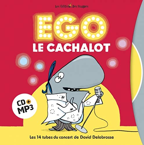 Beispielbild fr Ego Le Cachalot : Les 14 Tubes Du Concert De David Delabrosse zum Verkauf von RECYCLIVRE