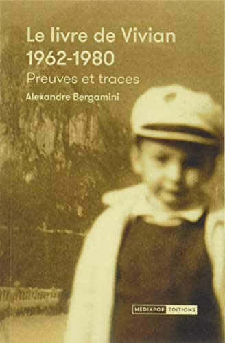 Stock image for Le livre de Vivian (1962-1980): Preuves et traces du frre for sale by Ammareal