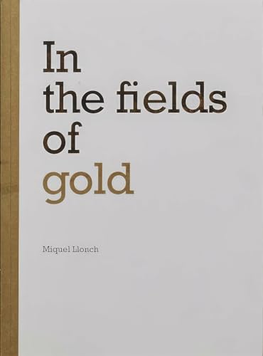 Stock image for In the fields of gold for sale by Blackwell's