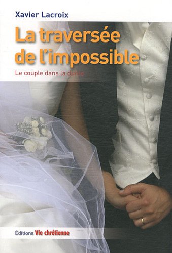 Imagen de archivo de La travers e de l'impossible (French Edition) a la venta por ThriftBooks-Atlanta