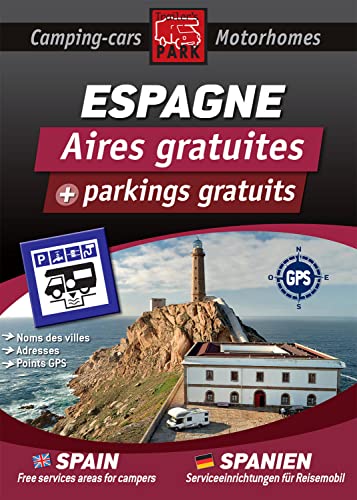 9782919004287: GUIDE ESPAGNE DES AIRES GRATUITES ET PARKINGS GRATUITS: Aires gratuites + parkings gratuits