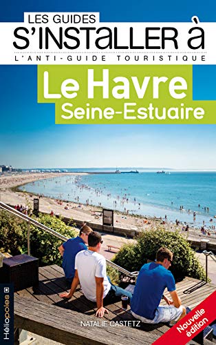 9782919006434: Le Havre Seine-Estuaire