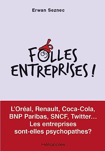 Beispielbild fr Folles entreprises ! zum Verkauf von Revaluation Books