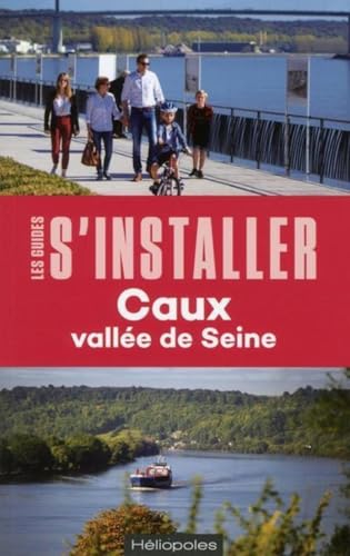 Beispielbild fr S'installer  Caux valle de Seine zum Verkauf von Revaluation Books