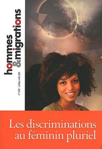 Imagen de archivo de Hommes & Migrations, N 1292, Juillet-ao : Les discriminations au fminin pluriel a la venta por medimops