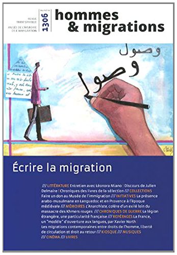 Beispielbild fr Hommes & Migrations N 1306, Avril-mai-juin 2014 : Ecrire la migration zum Verkauf von LiLi - La Libert des Livres