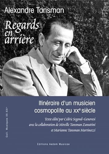 Stock image for Regards en arrire : Itinraire d'un musicien cosmopolite au XXe sicle for sale by medimops